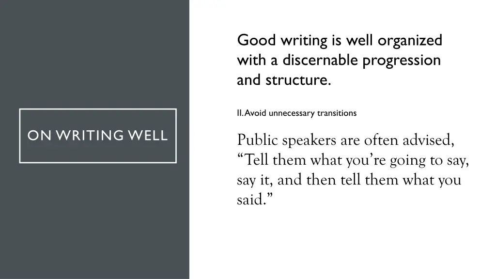 good writing is well organized with a discernable 2