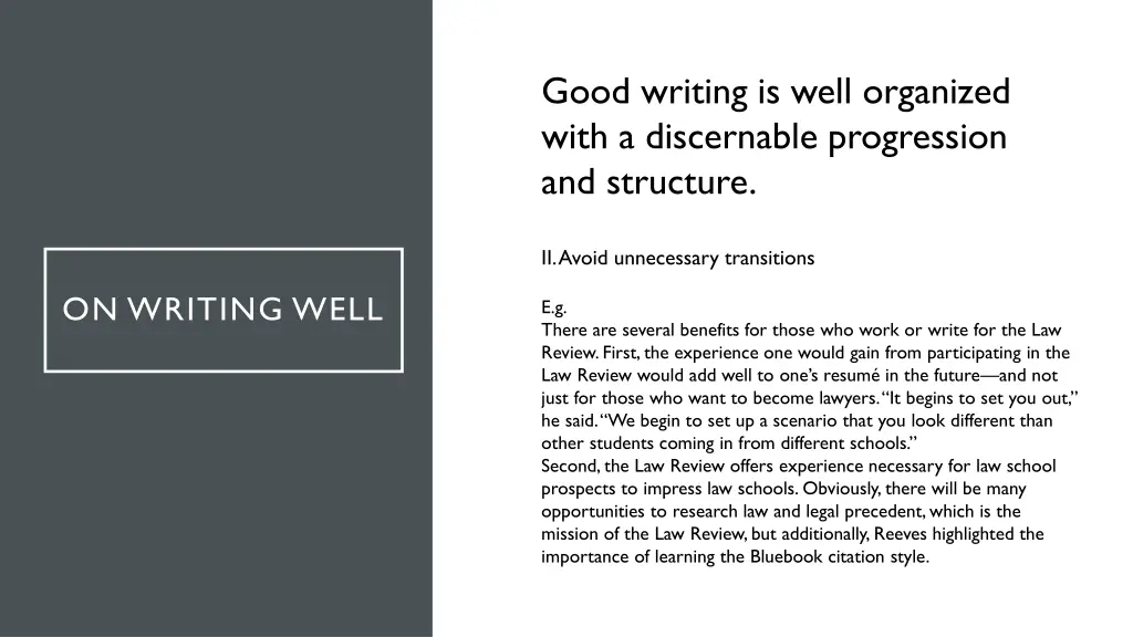 good writing is well organized with a discernable 5