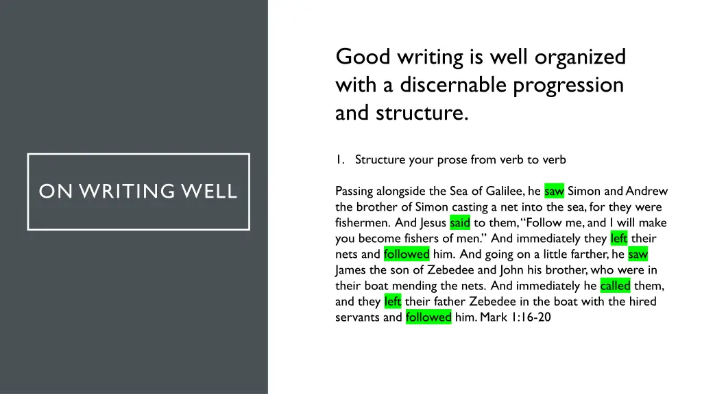 good writing is well organized with a discernable