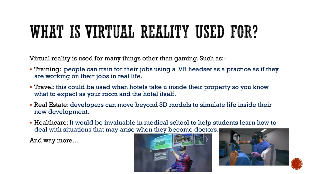 what is virtual reality used for