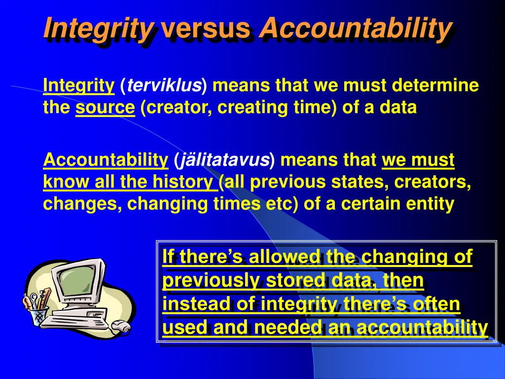 integrity versus accountability