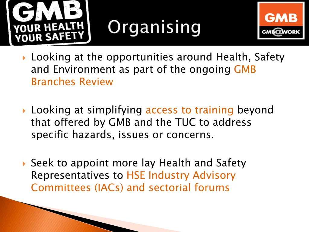 looking at the opportunities around health safety
