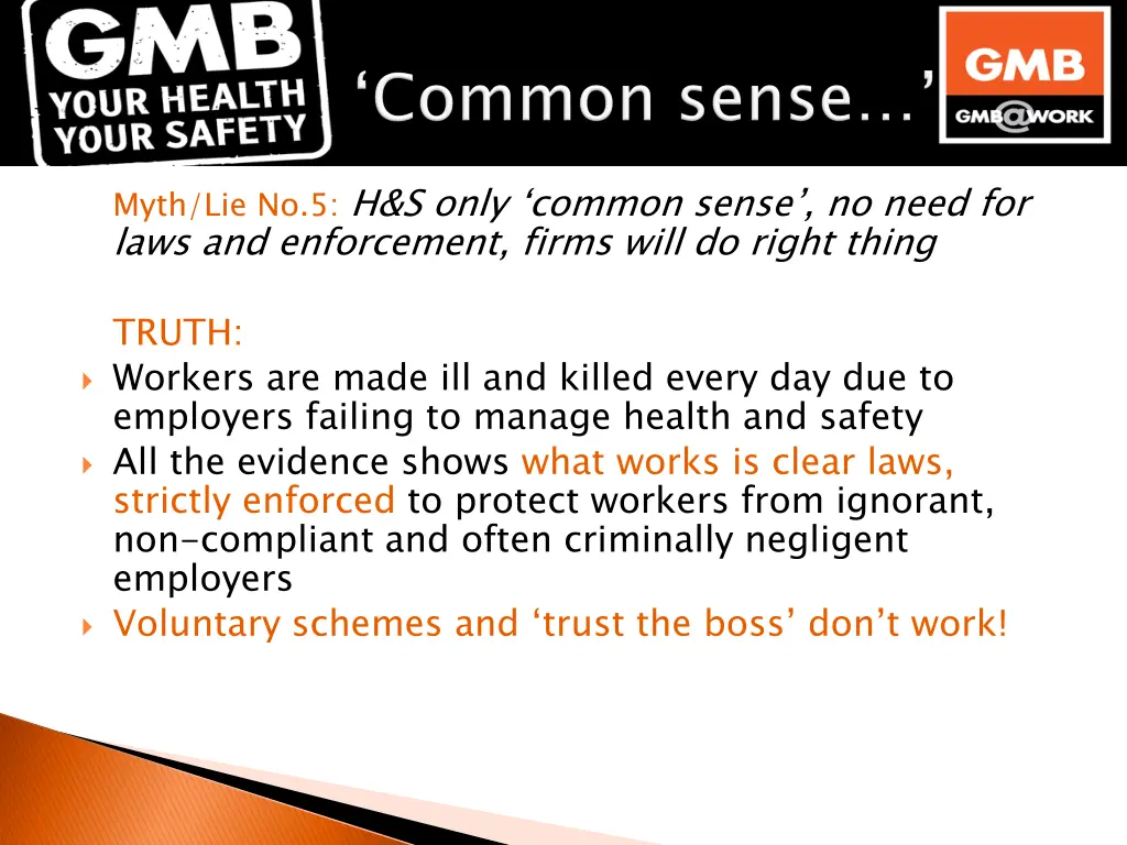 myth lie no 5 h s only common sense no need