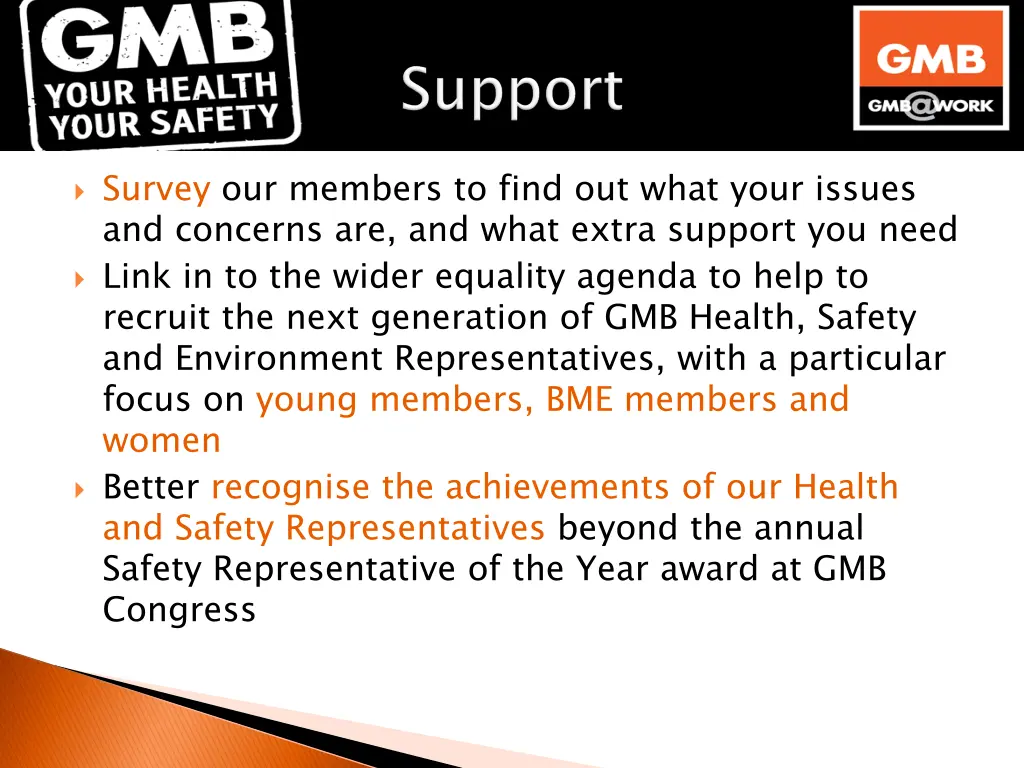 survey our members to find out what your issues