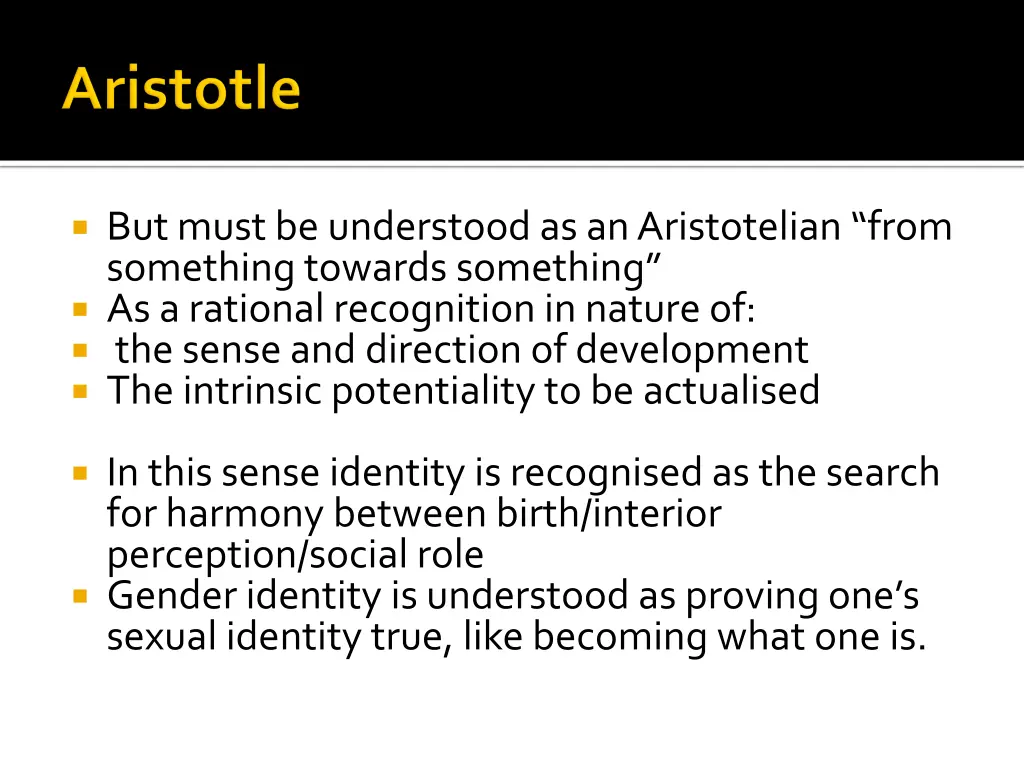 butmustbe understoodasanaristotelian from