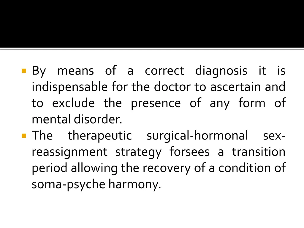by means of a correct diagnosis