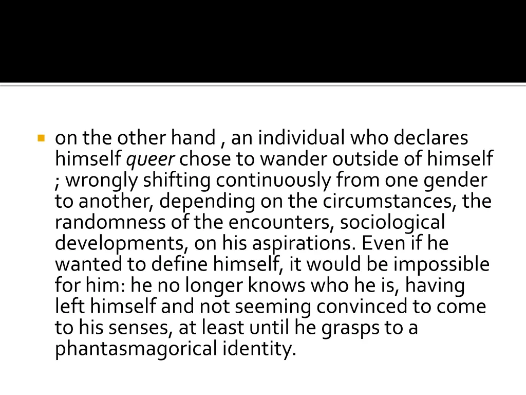 on the other hand an individual who declares