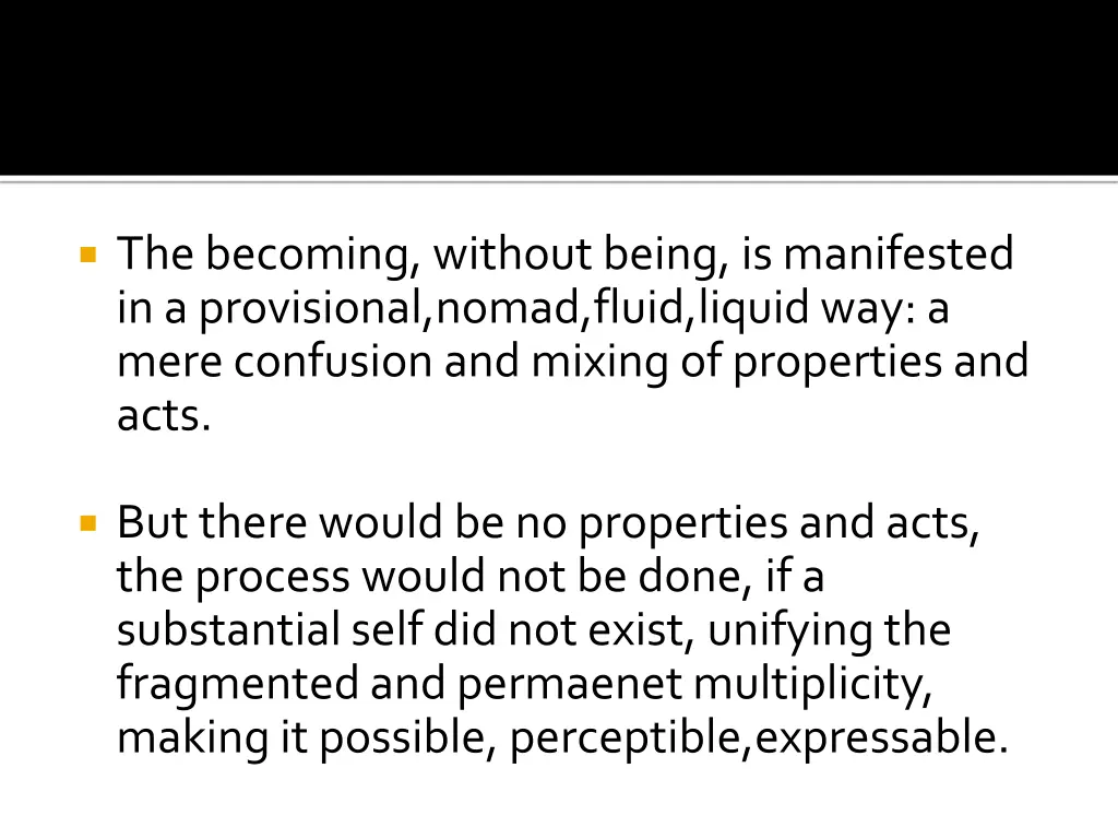 the becoming withoutbeing ismanifested