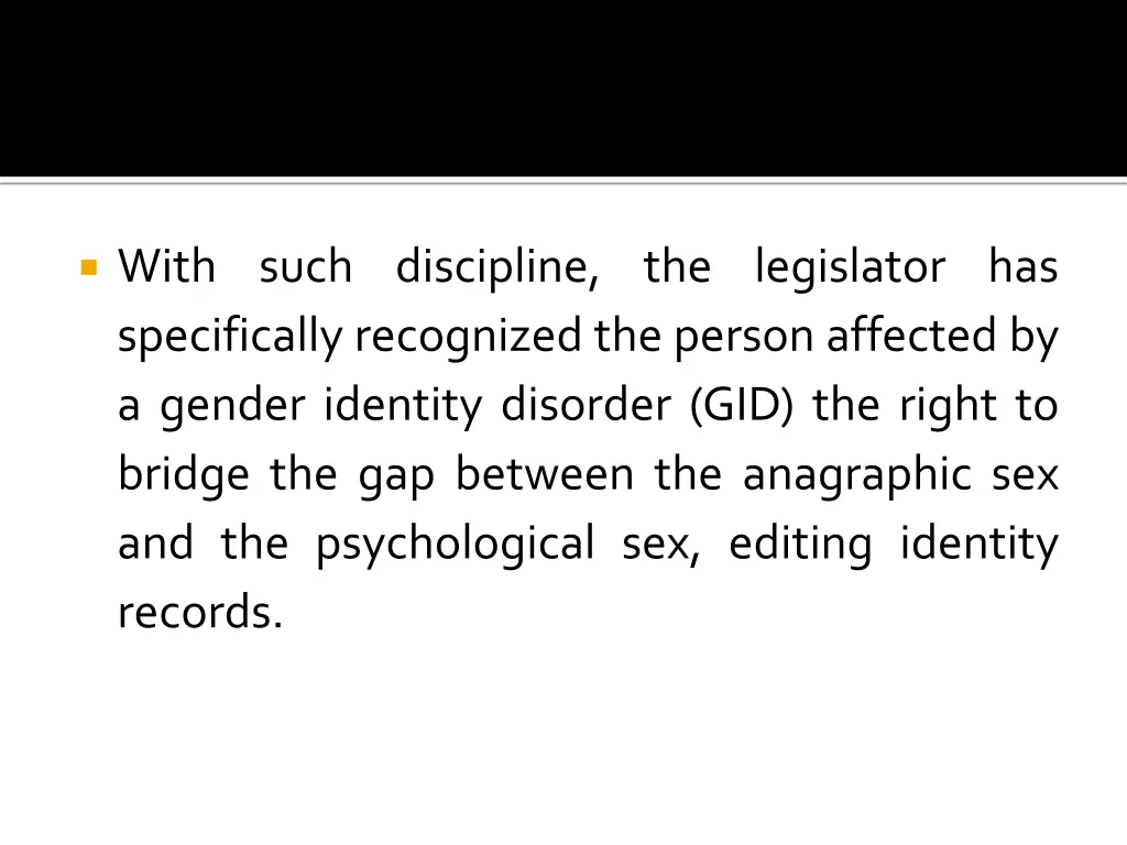 with such discipline the legislator