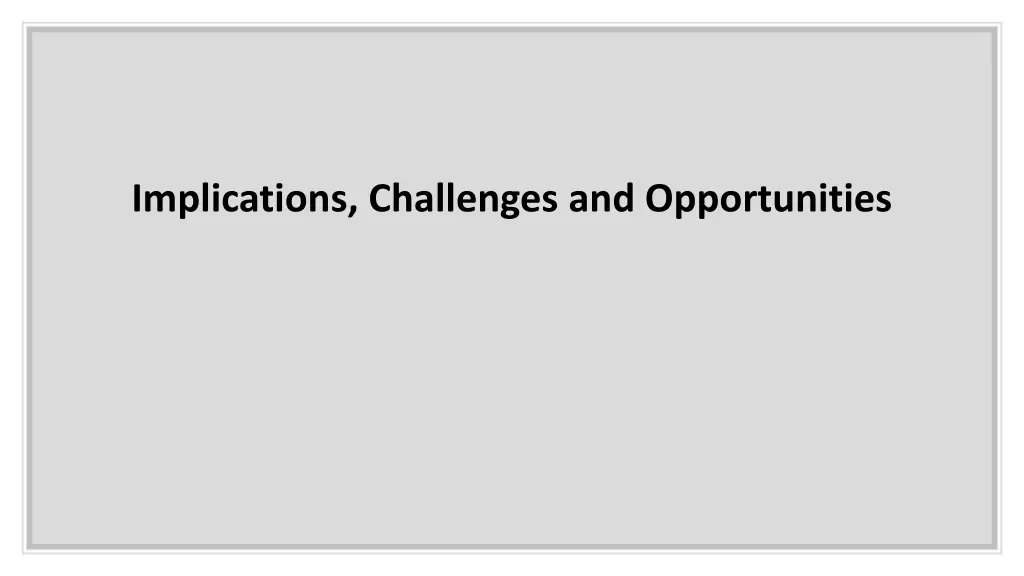 implications challenges and opportunities