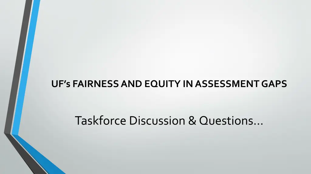 uf s fairness and equity in assessment gaps 1