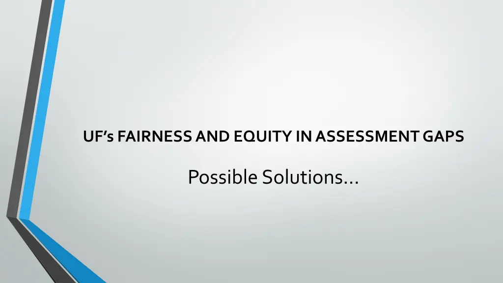 uf s fairness and equity in assessment gaps