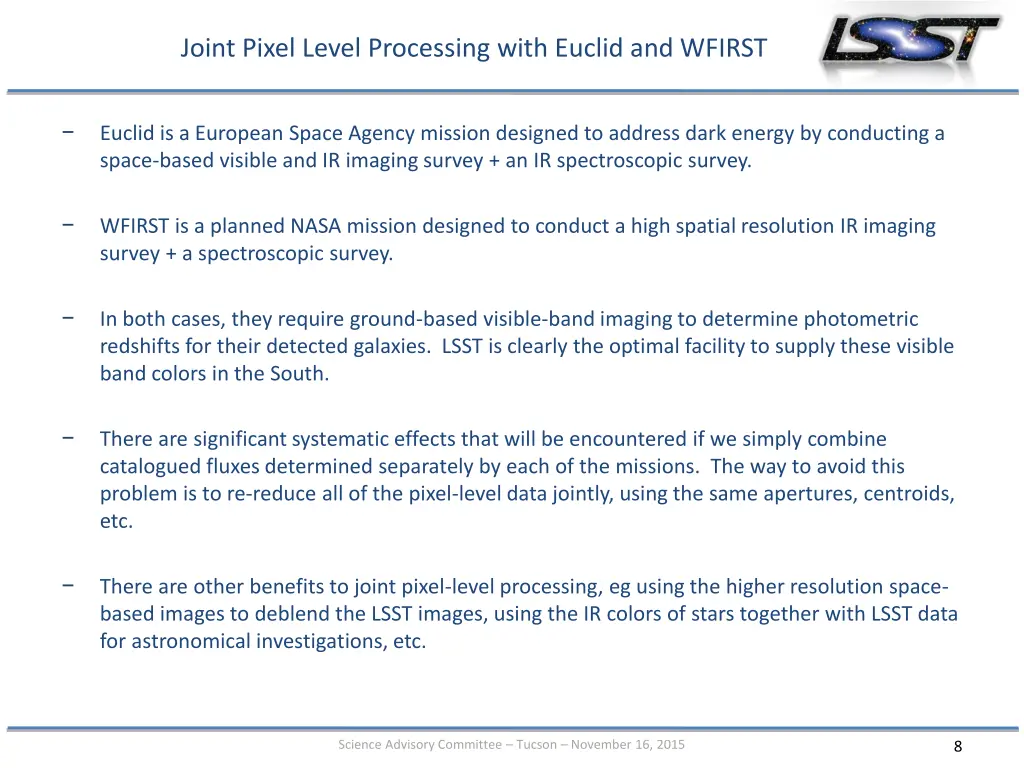 joint pixel level processing with euclid