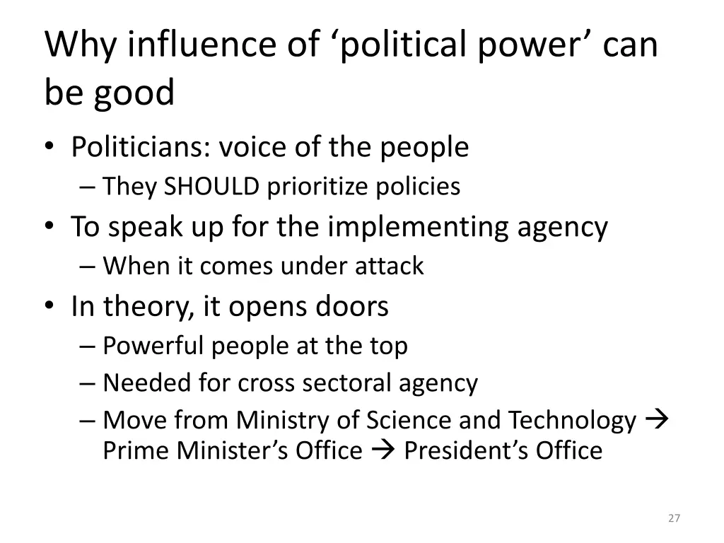 why influence of political power can be good