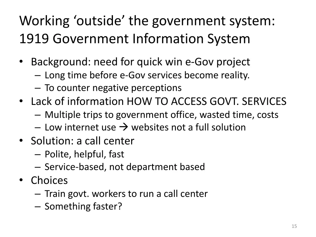 working outside the government system 1919