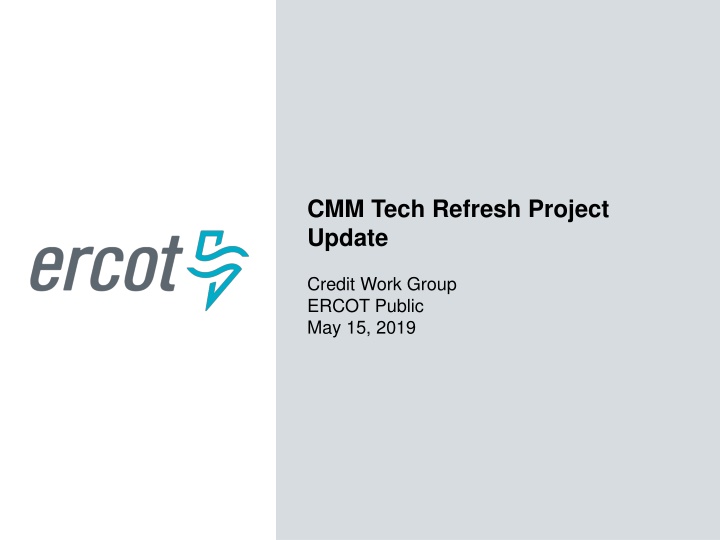 cmm tech refresh project update