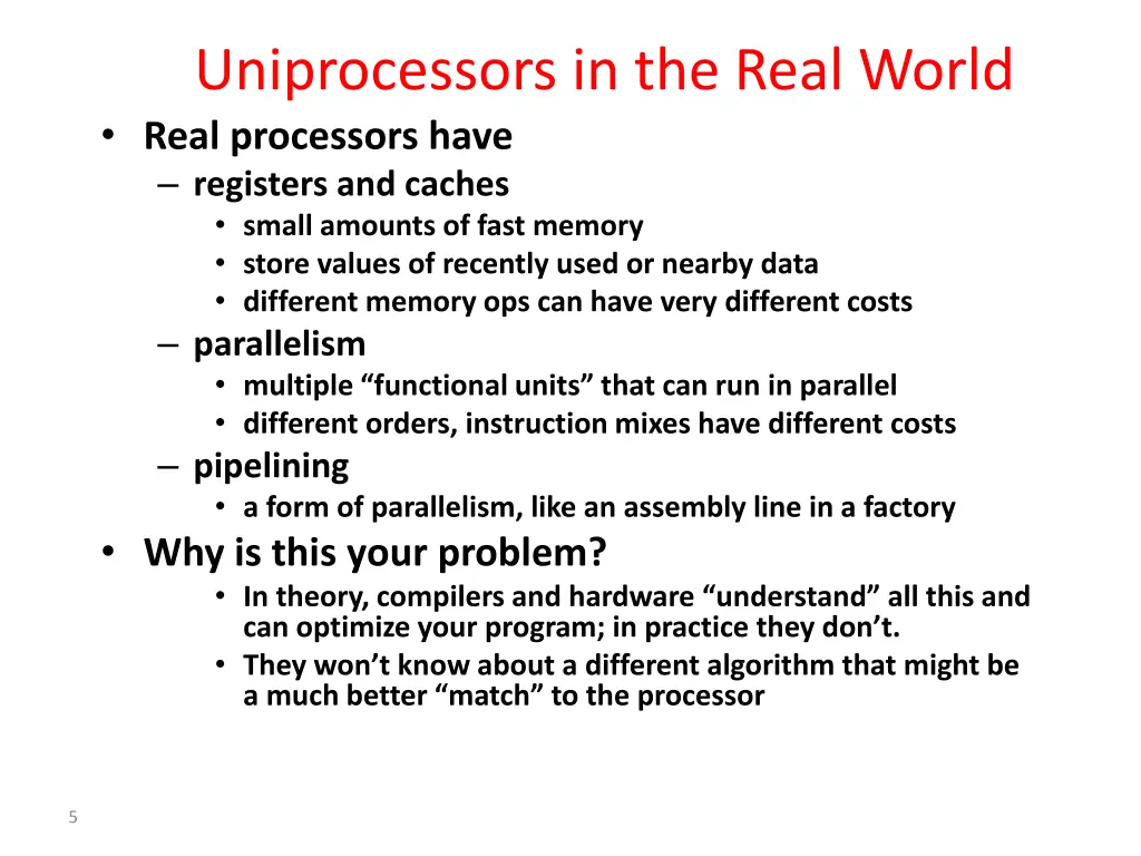 uniprocessors in the real world real processors