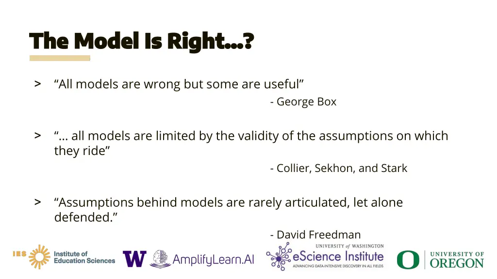 the model is right the model is right