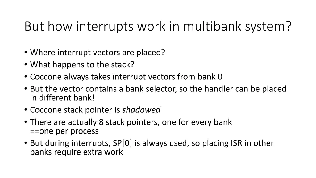 but how interrupts work in multibank system