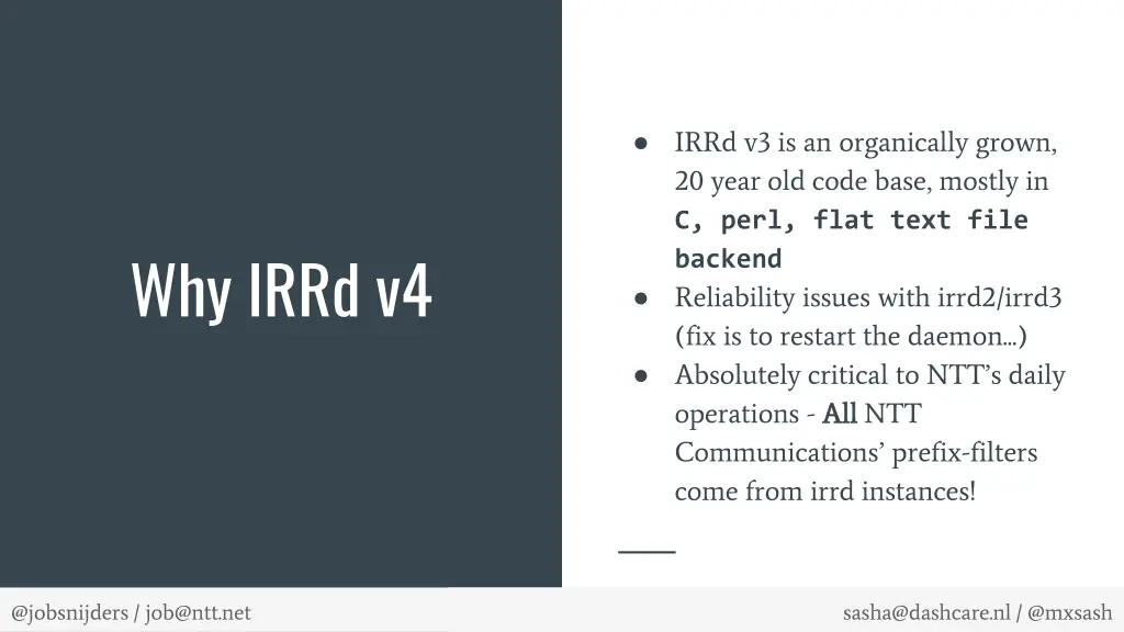irrd v3 is an organically grown 20 year old code