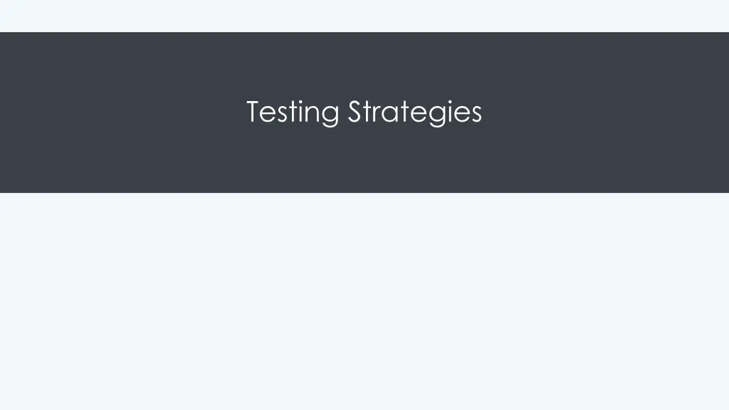 testing strategies