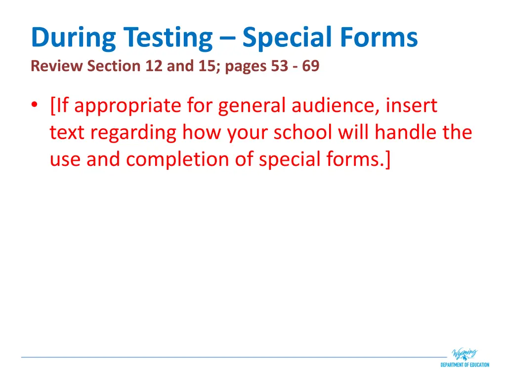 during testing special forms review section