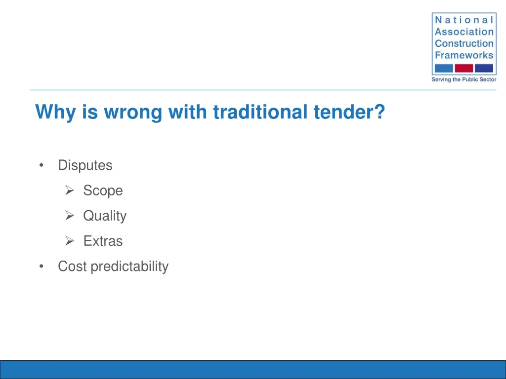 why is wrong with traditional tender