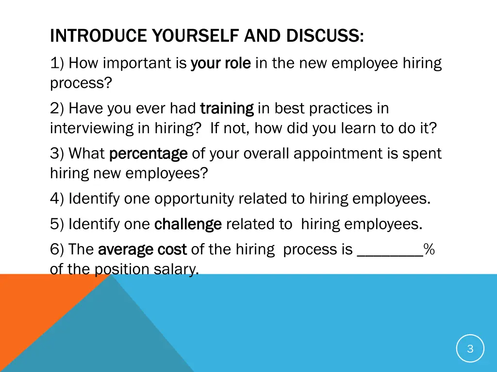 introduce yourself and discuss 1 how important