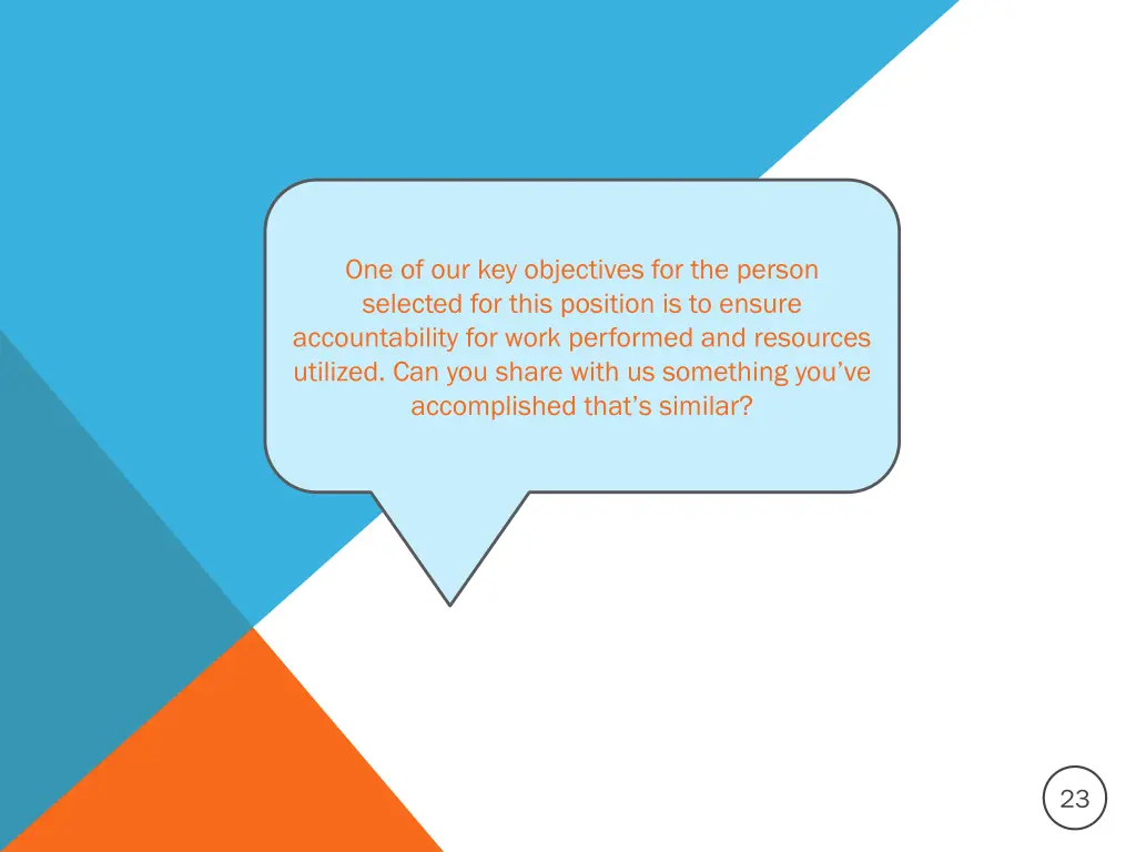 one of our key objectives for the person selected