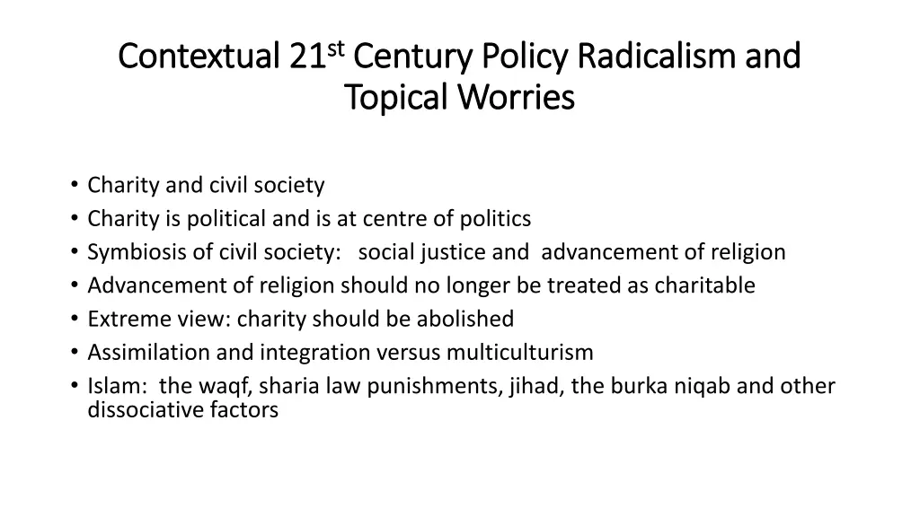 contextual 21 contextual 21 st st century policy