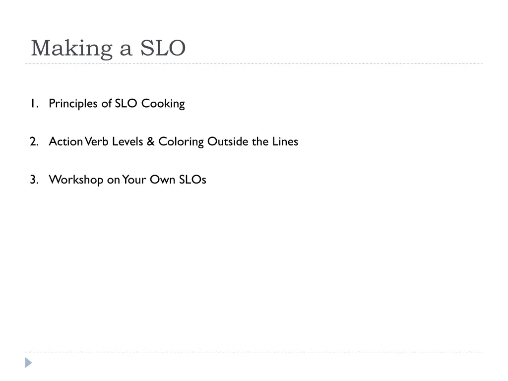 making a slo