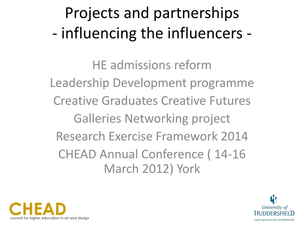 projects and partnerships influencing