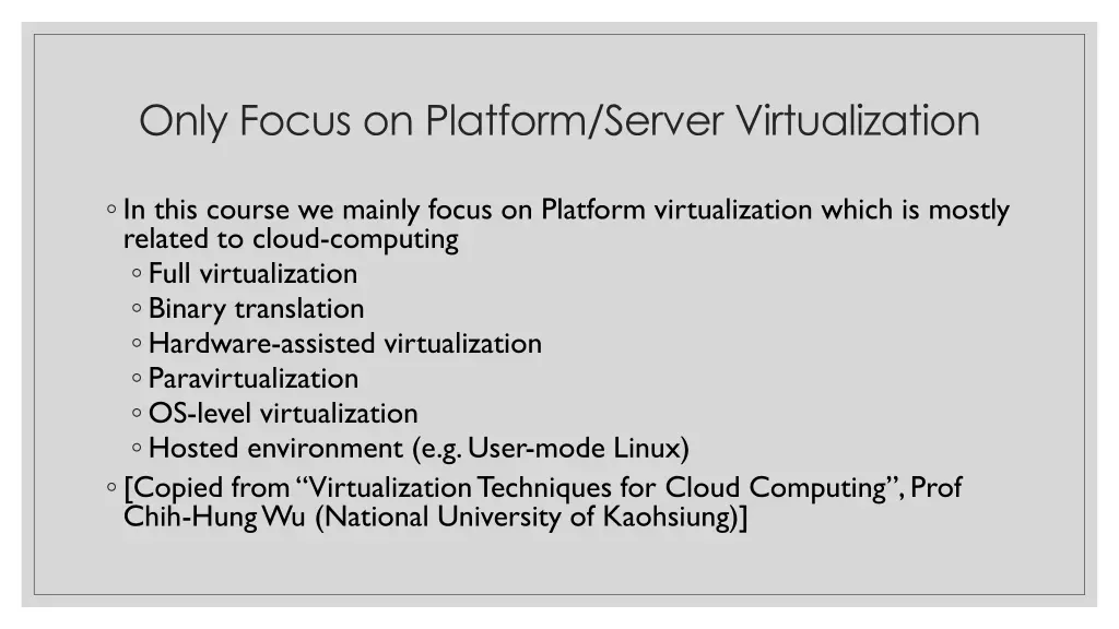 only focus on platform server virtualization