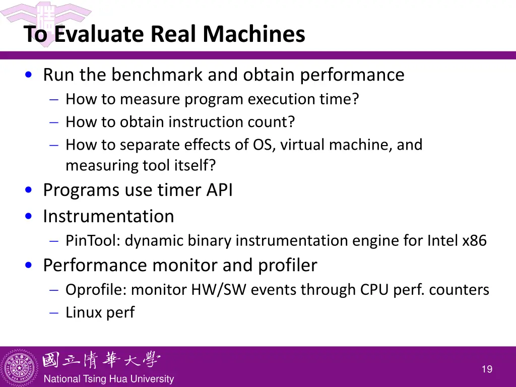 to evaluate real machines