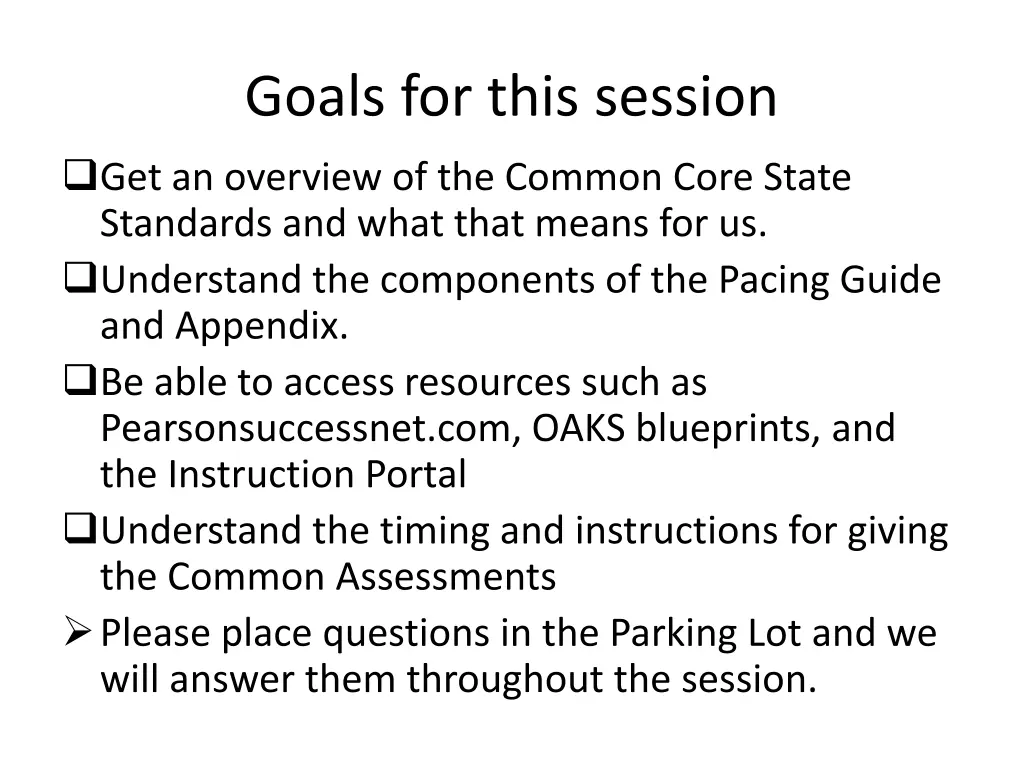 goals for this session get an overview