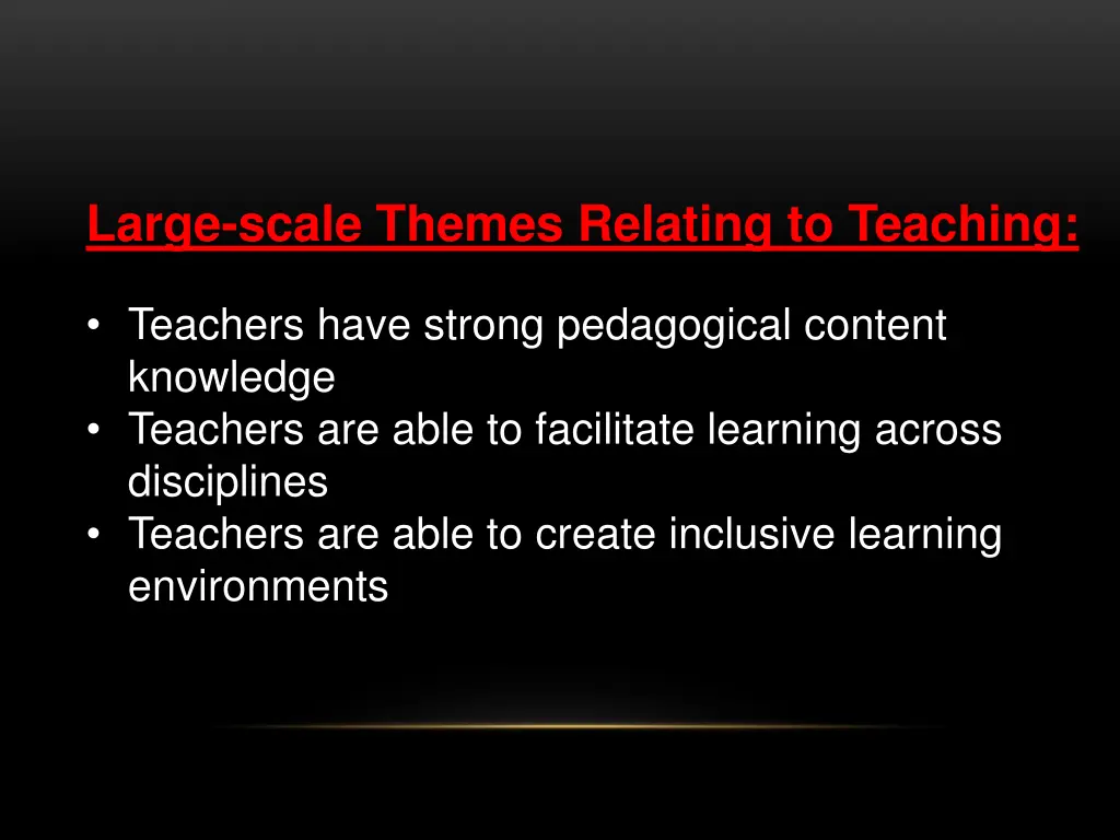 large scale themes relating to teaching