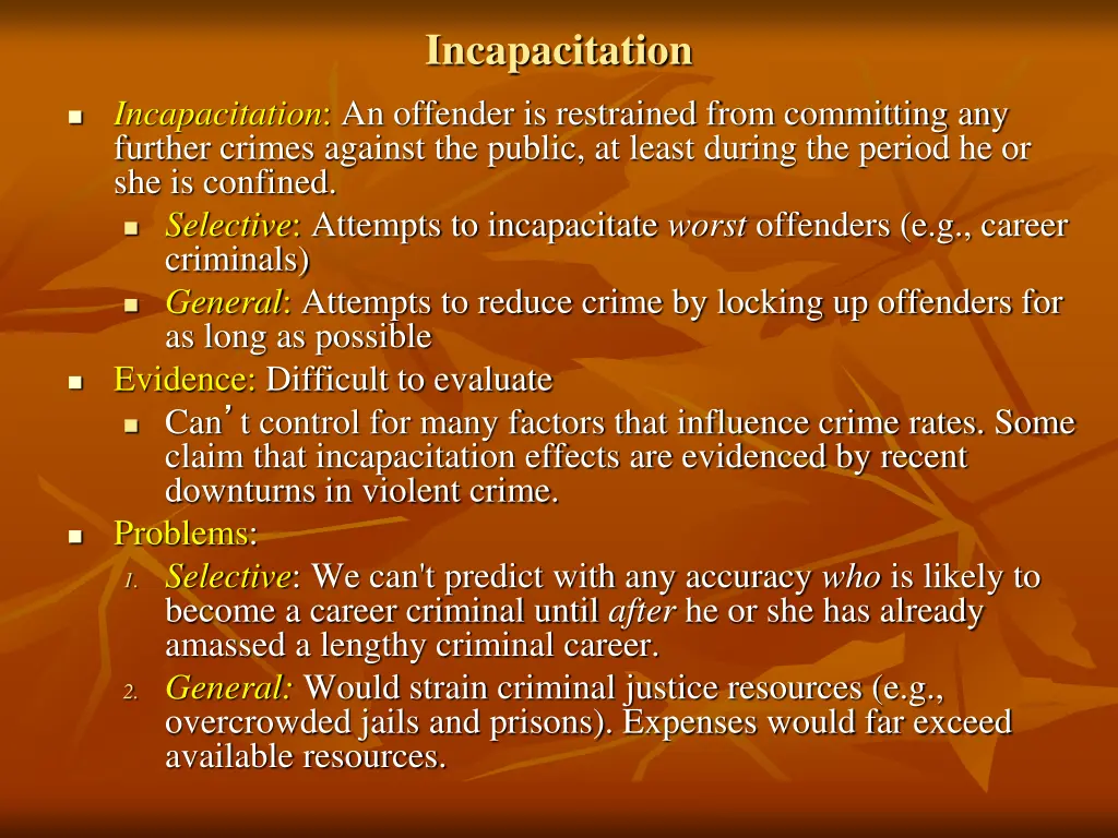 incapacitation