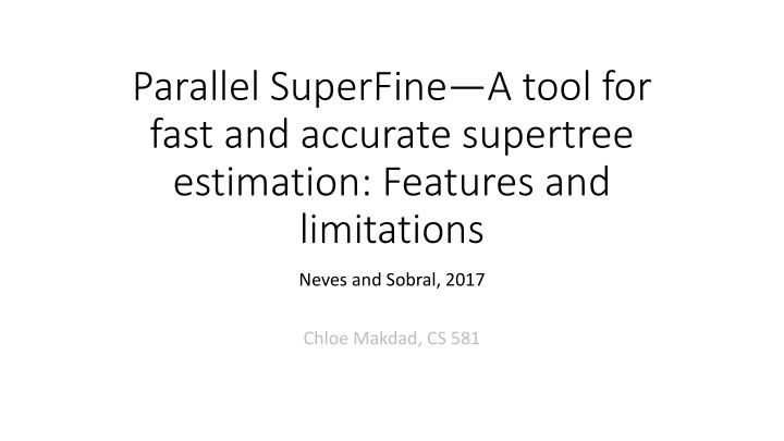 parallel superfine a tool for fast and accurate