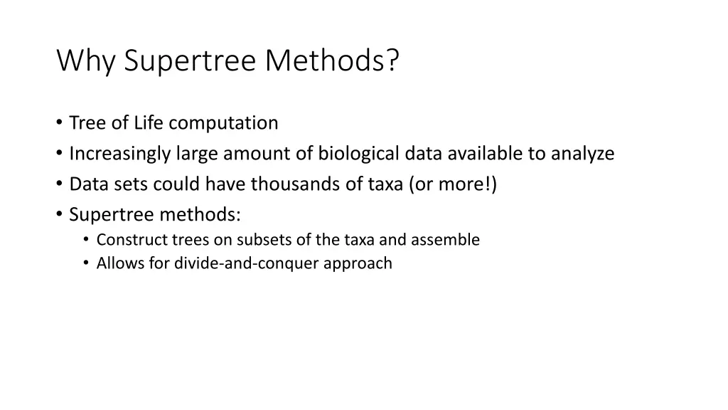 why supertree methods