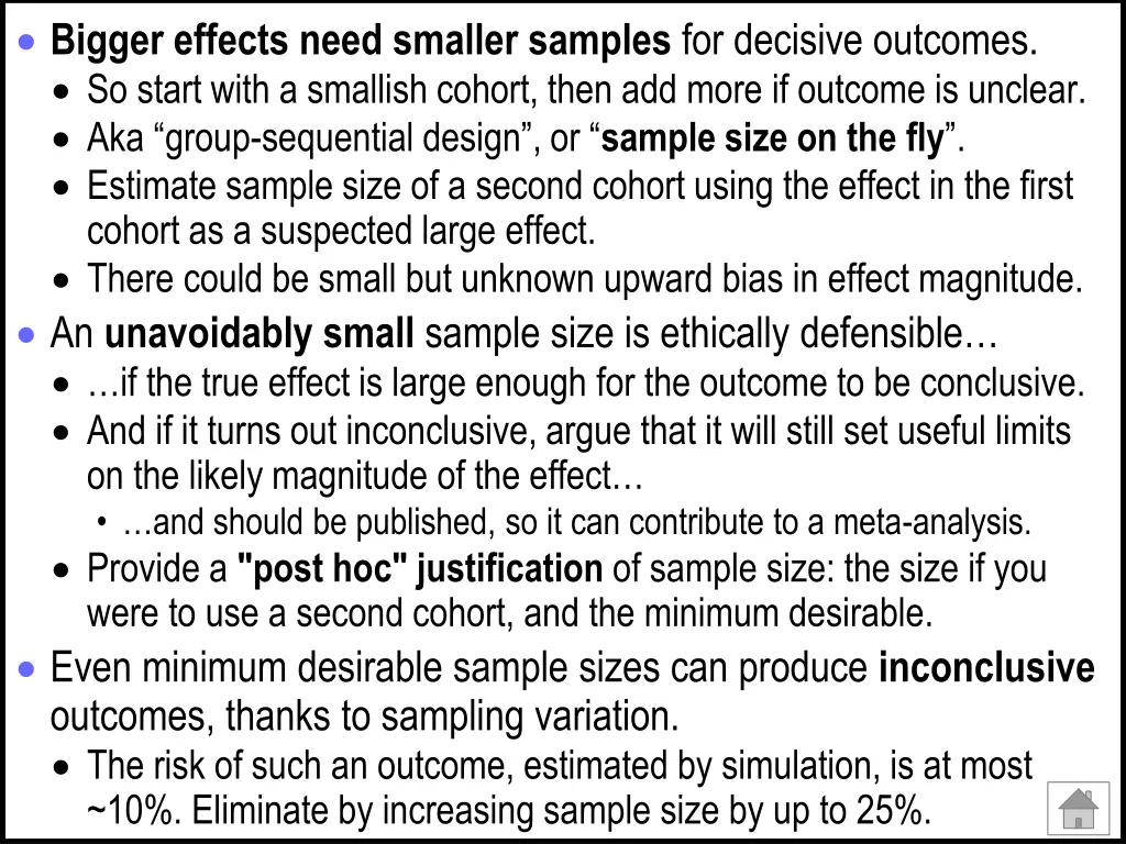 bigger effects need smaller samples for decisive
