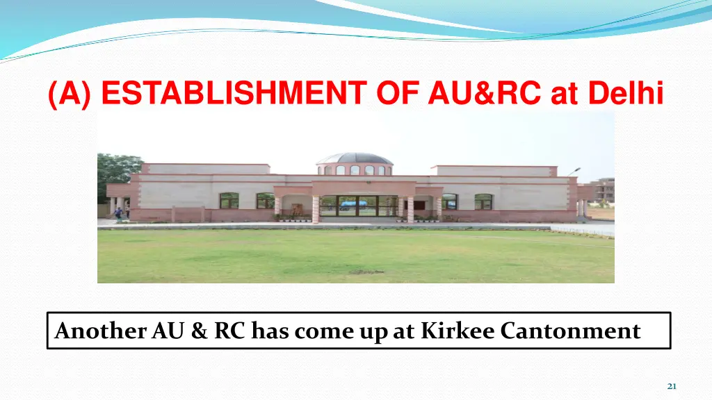 a establishment of au rc at delhi