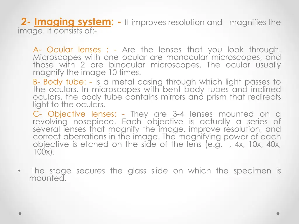 2 imaging system it improves resolution