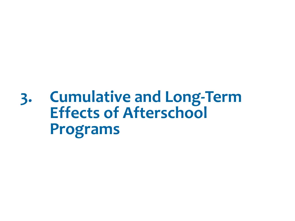 3 cumulative and long term effects of afterschool