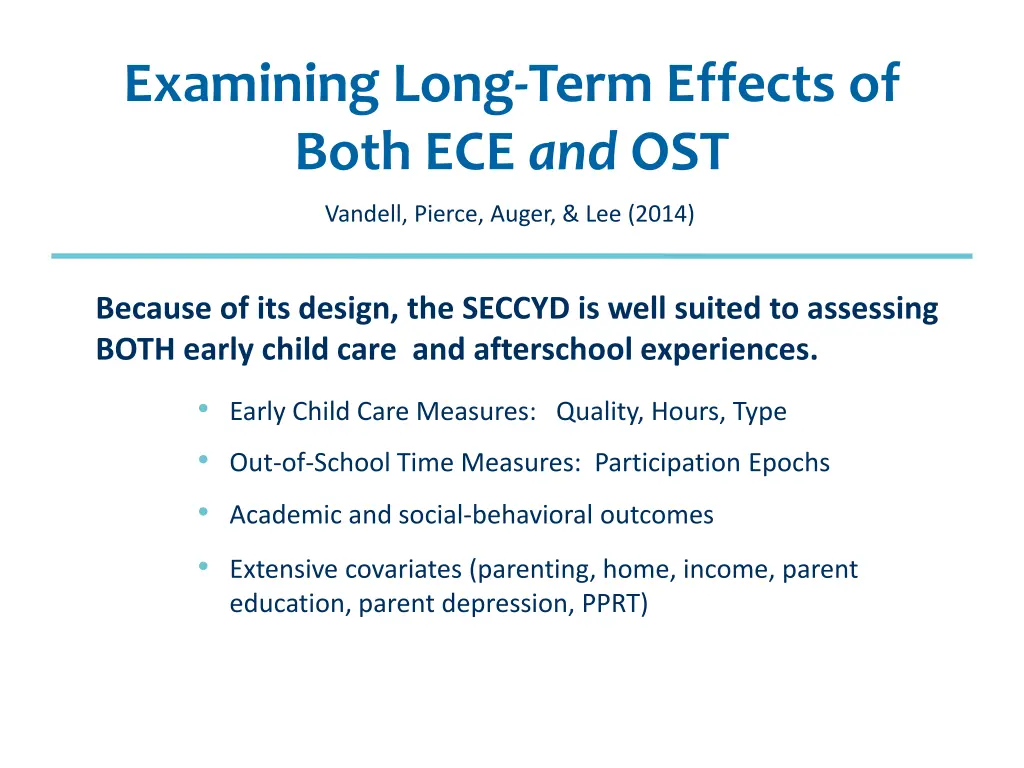 examining long term effects of both ece and ost