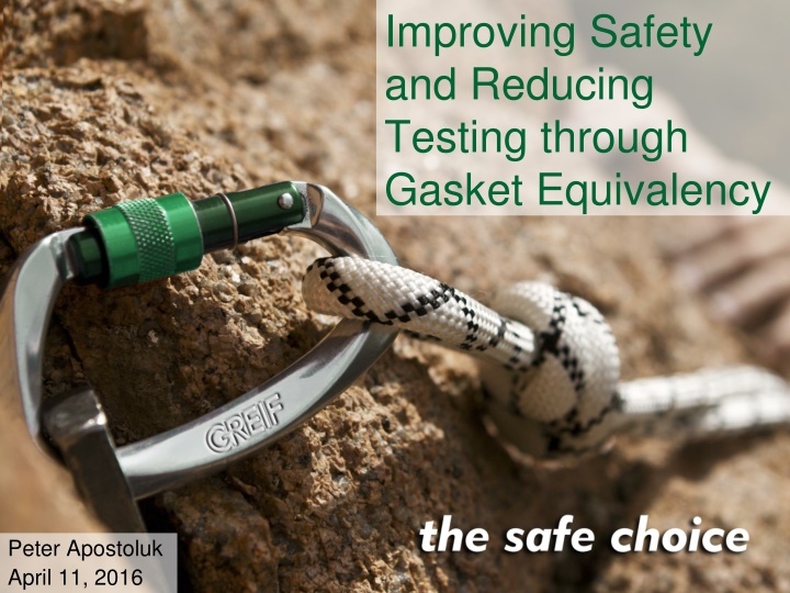 improving safety and reducing testing through