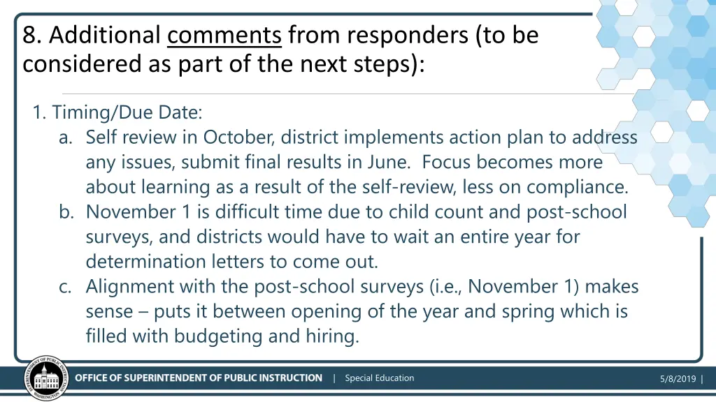 8 additional comments from responders