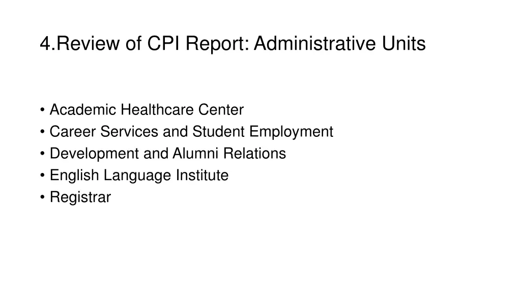 4 review of cpi report administrative units