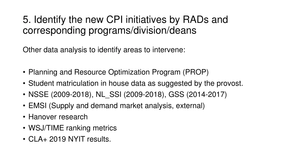 5 identify the new cpi initiatives by rads