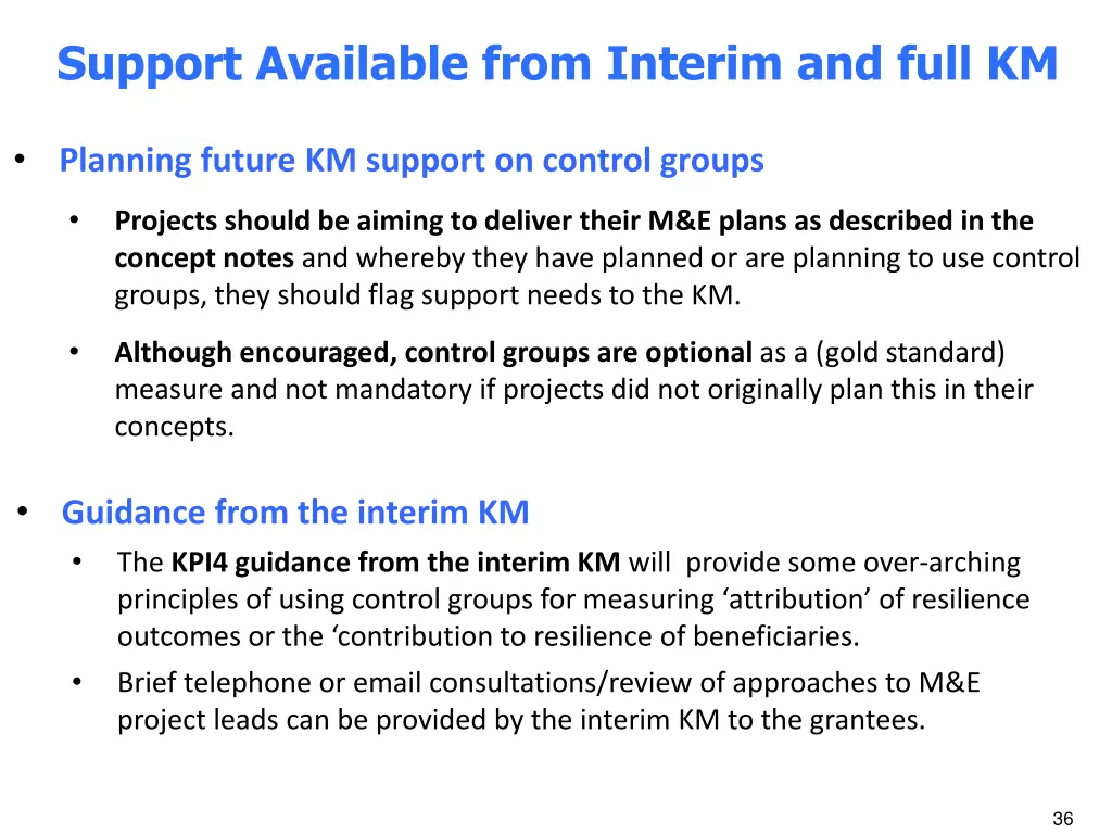 support available from interim and full km