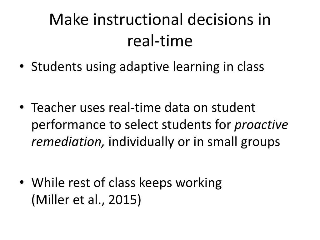 make instructional decisions in real time